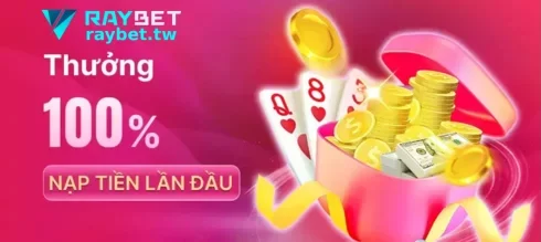 KHUYẾN MÃI Tại RAYBET Casino Việt Nam